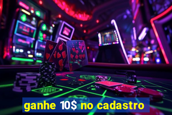 ganhe 10$ no cadastro